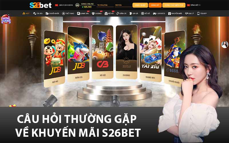 Câu hỏi thường gặp về khuyến mãi S26Bet