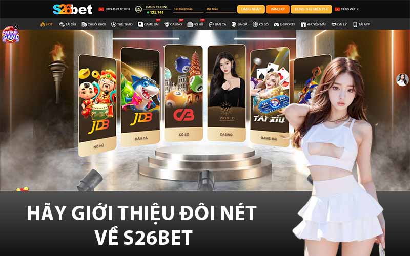 Hãy giới thiệu đôi nét về S26Bet