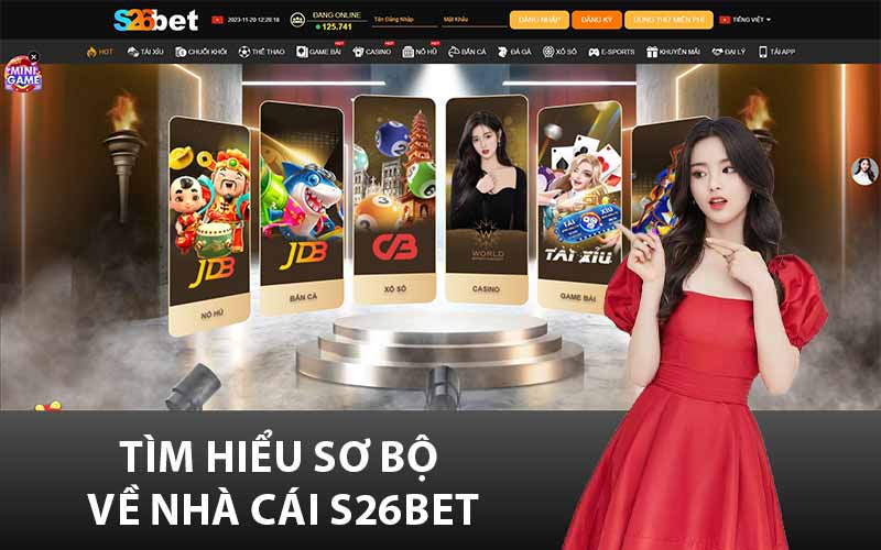 Tìm hiểu sơ bộ về nhà cái S26Bet
