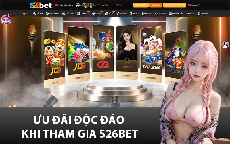 Ưu đãi độc đáo khi tham gia S26Bet